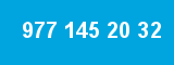 977 145 20 32 977 145 20 32